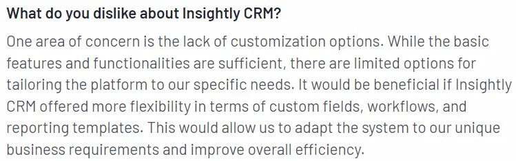 customer's review sharing what they dislike about Insightly CRM